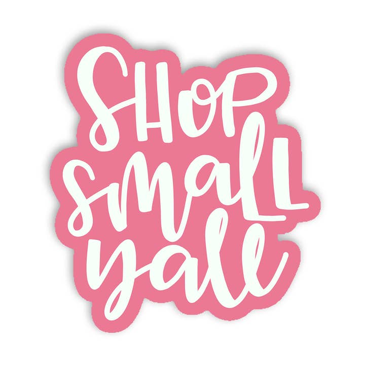 Shop Small Y'all — Sticker for wholesale by Little Lovelies Studio