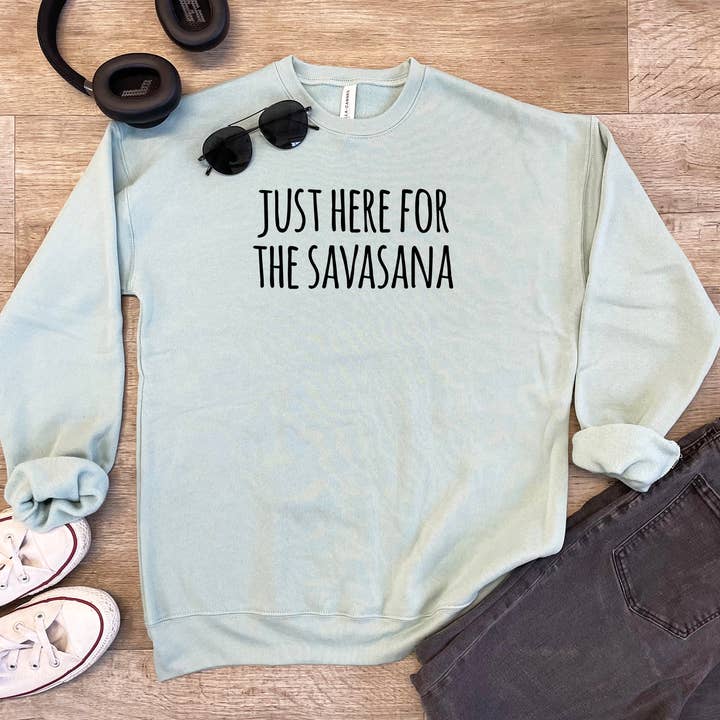 Moonlight Makers - Wholesale Graphic Sweatshirt - Unisex - Here for the Savasana - Unisex Sweatshirt - Yoga, Yogi2
