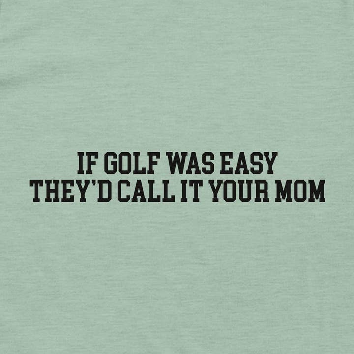 Let's Get This Thread - Wholesale Screen Printed T-Shirt - Unisex - If Golf Was Easy12
