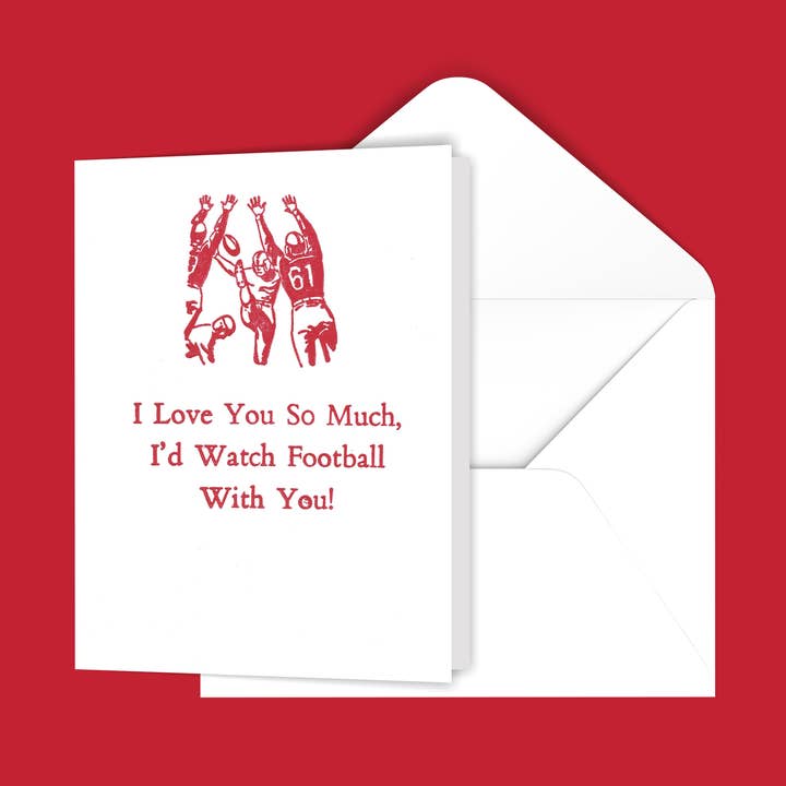 I Love You So Much I'd Watch Football Card for wholesale by Black River Letterpress & Paper Co.