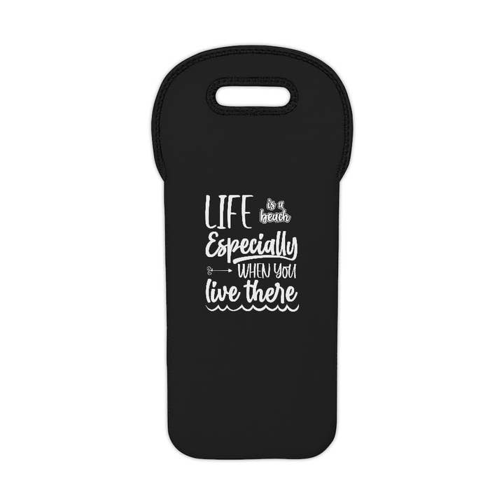 Life Is A Beach Especially If You Live There Wine Tote Bag for wholesale by Lifestyle by Suncera