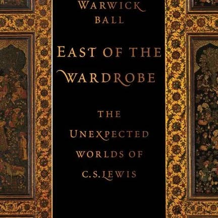 Books by splitShops - Wholesale History & Geography - East of the Wardrobe: The Unexpected Worlds of C. S. Lewis - Hardcover