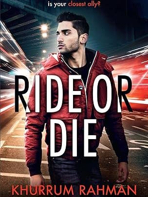 RIDE OR DIE - Khurrum Rahman pour la vente par Moonraker Books Ltd