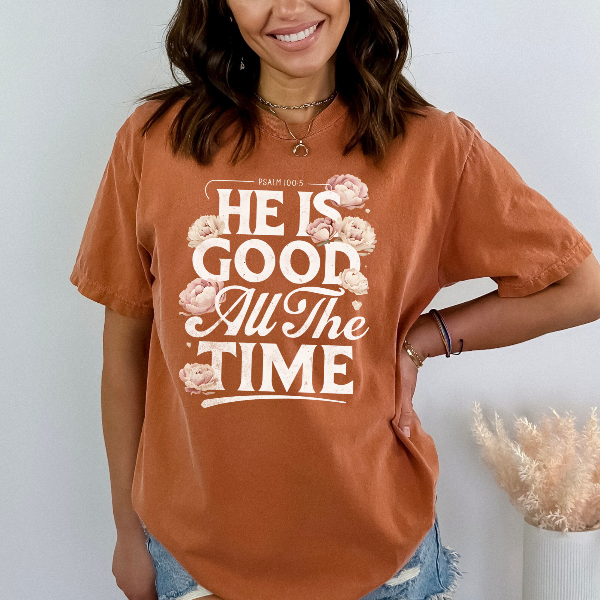 Scripted Pearl - Wholesale Screen Printed T-Shirt - Women's - God Is Good All The Time Comfort Colors Christian T Shirt9