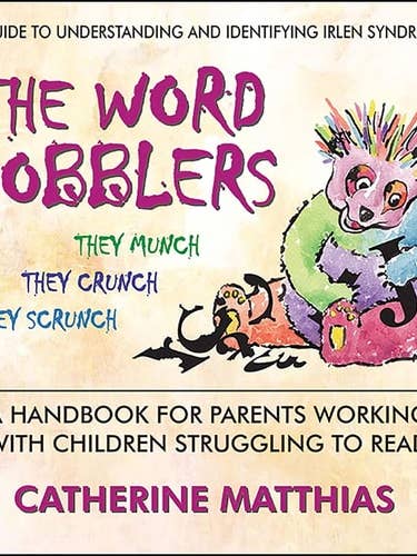 The Word Gobblers: A Handbook for Parents Working With Children Struggling to Read by Catherine Matthias for wholesale by Boon Books