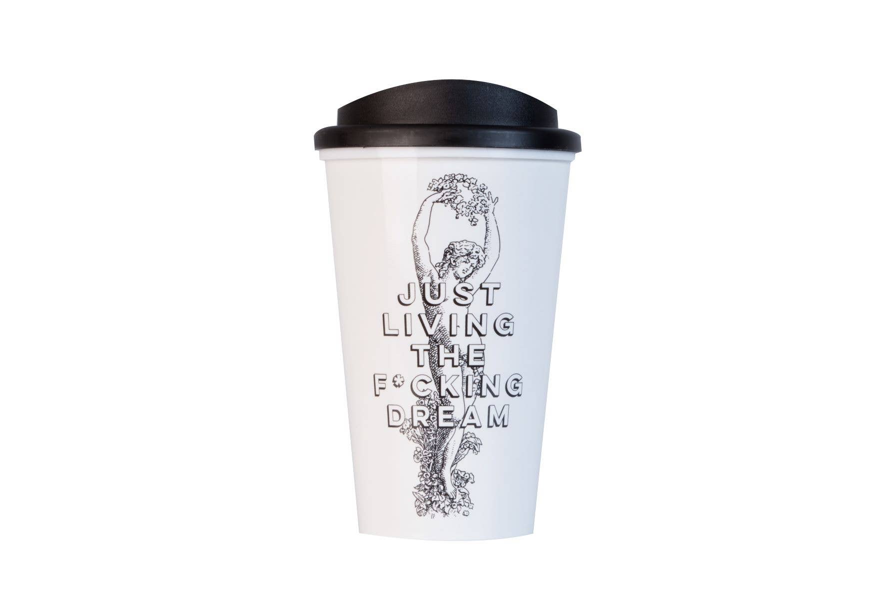 Cheeky Mare Limited – wholesale Insulated mug/tumbler – Just Living The F*cking Dream - Take Away Coffee Cup1