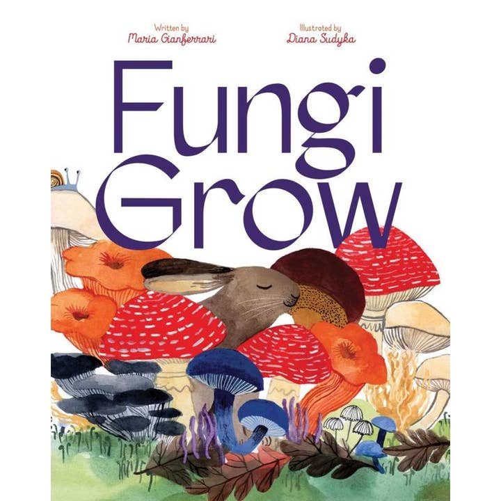 Microcosm Publishing & Distribution - Wholesale Nature & Outdoors - Fungi Grow
