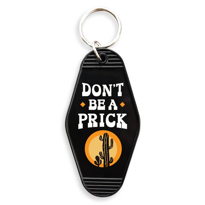 Don't Be A Prick Motel Keychain for wholesale by Untamed Country