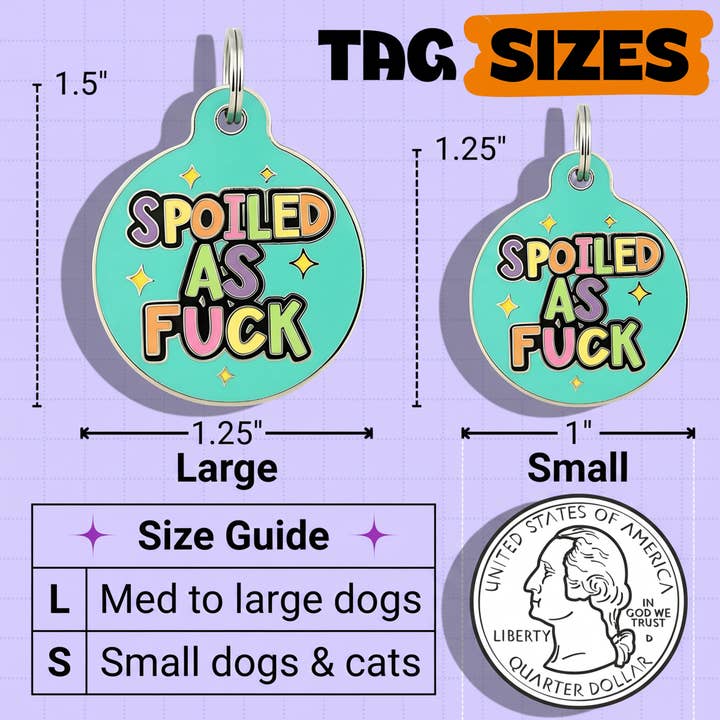 Bad Tags - Wholesale Pet Identification Tag - Cat/Dog - Enamel Dog Tag with Scannable Pet ID - Spoiled As Fuck5