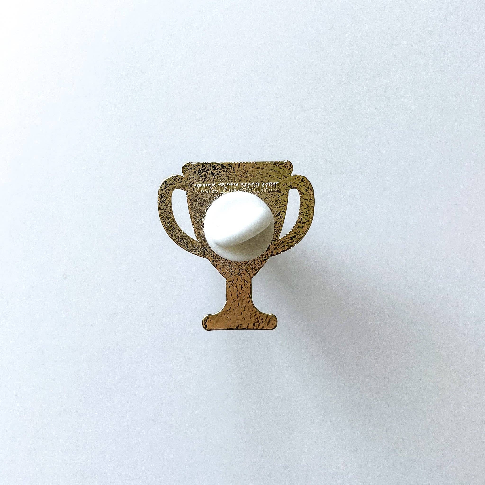 Yours Truly, Mary Anne - Wholesale Lapel Pin/Button - Gold Trophy Did the Thing Enamel Pin1