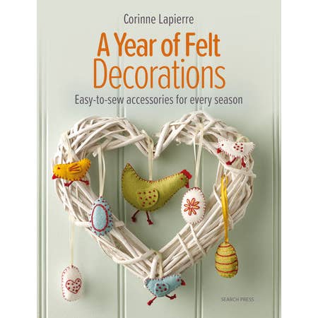 Penguin Random House LLC - Wholesale Crafts, Hobbies & DIY - A Year of Felt Decorations