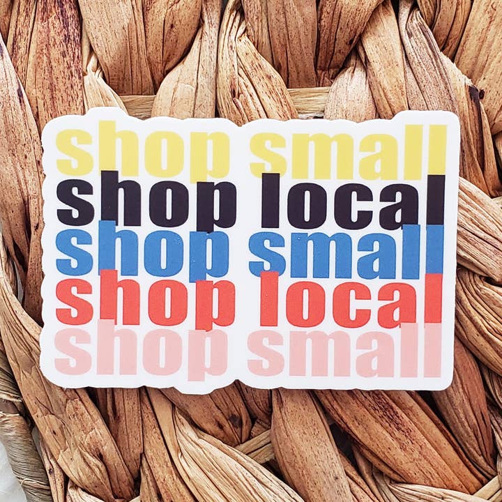 Shop Small Shop local Sticker for wholesale by Eve's Art Shop