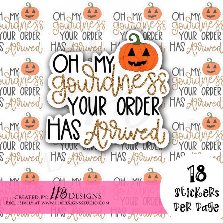 Oh Gourdness Your Package Is Here | Packaging Stickers | Business Branding | Small Shop Stickers | Sticker #: S0236 | Ready To Ship for wholesale by LLB Designs Studio
