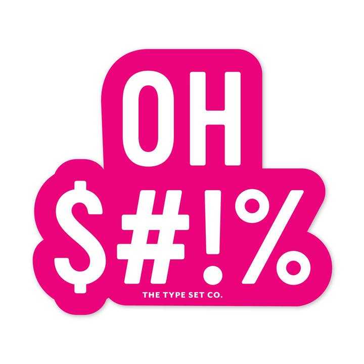 "Oh $#!%" Vinyl Sticker for wholesale by The Stickerie