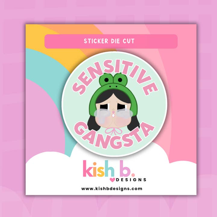 Sensitive Gangsta| Sticker Die Cut for wholesale by Kish B. Designs