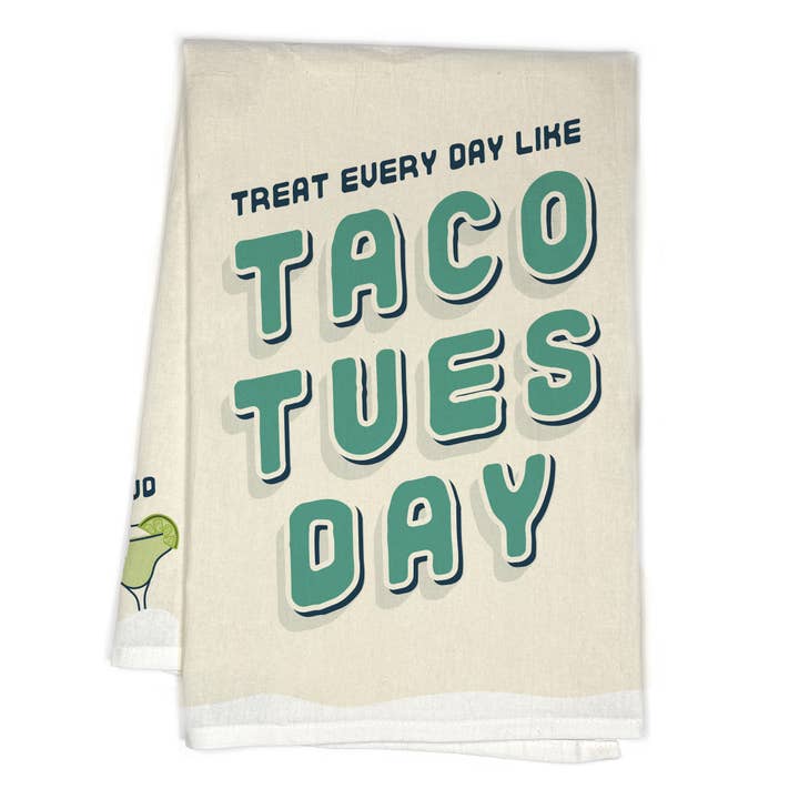 Treat Every Day Like Taco Tuesday Kitchen Tea Towel for wholesale by RubiaRojo