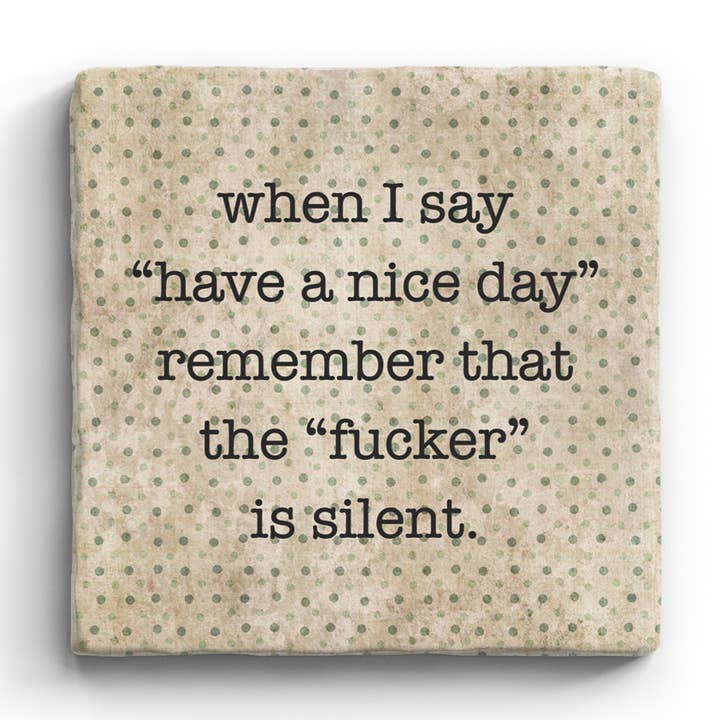 Have a Nice Day - Marble Coaster for wholesale by Paisley & Parsley