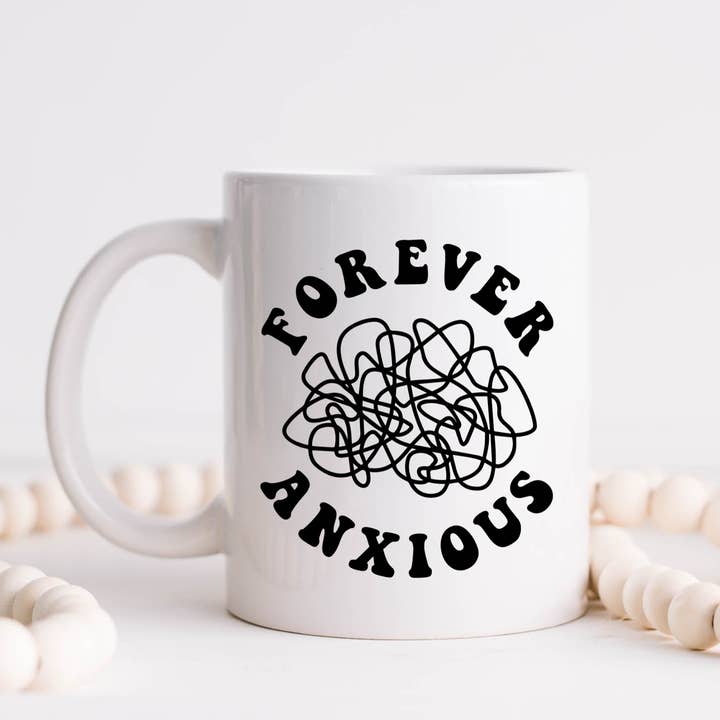 Forever Anxious Kaffeebecher, Angst, psychische Gesundheit für den Großhandel von Hm Mugs