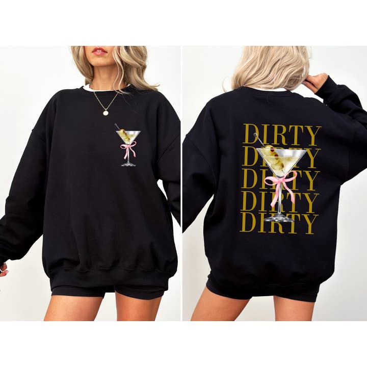Refinery Number One LLC - Wholesale Graphic Sweatshirt - Women's - Dirty Martini, Olives, Drink, Alcohol, Gin, Vodka Sweatshirt