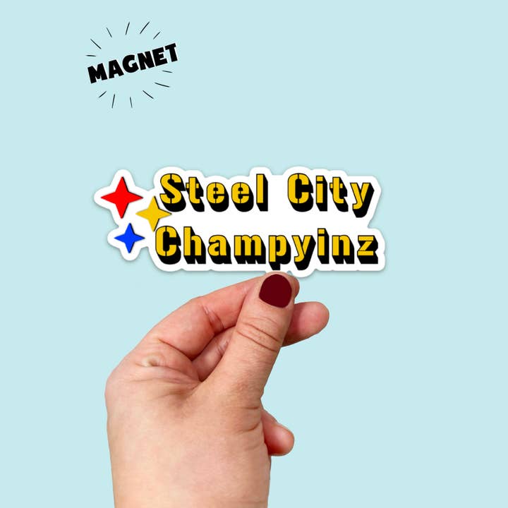 Waterproof Steel City Champyinz Pittsburgh Magnet for wholesale by Songbird Artistry