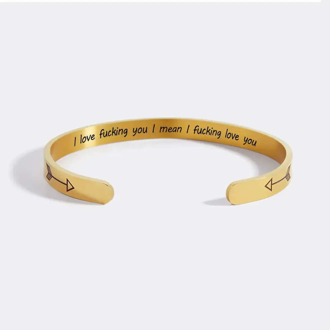 Mint & Lily - Wholesale Cuff Bracelet - I Love Fucking You I Mean I Fucking Love You Personalizable Cuff Bracelet0