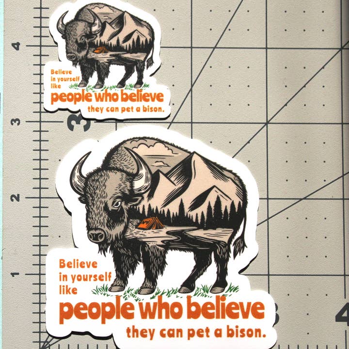National Parks and Beyond - Wholesale Sticker - Believe In Yourself Bison or Buffalo Vinyl Sticker2