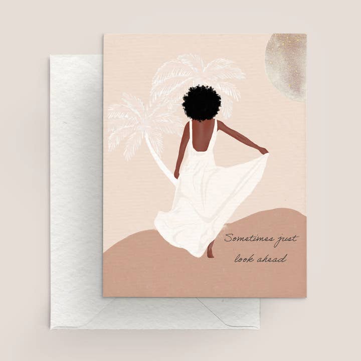 "Sometimes just look ahead" Everyday Card for wholesale by K. Jones