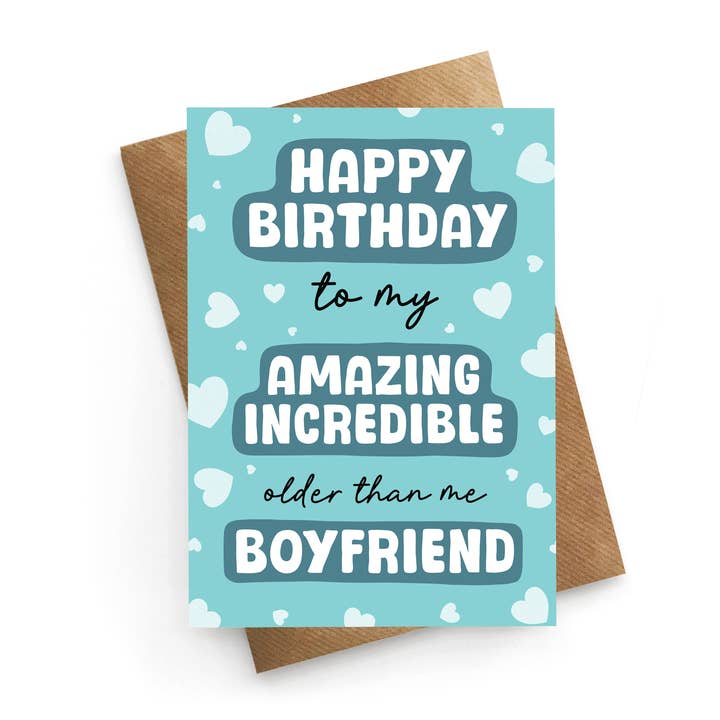 Older Than Me Boyfriend - Funny Birthday Card for wholesale by STUCK SHOP GIFTS
