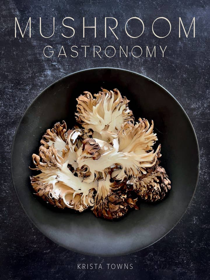 Mushroom Gastronomy : The Art of Cooking with Mushrooms for wholesale by Gibbs Smith