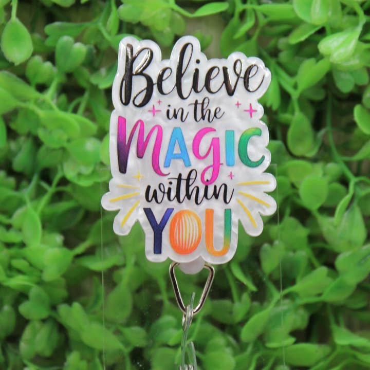 Believe in the Magic within You Badge/ID Holder Reel for wholesale by Hylidae Boutique