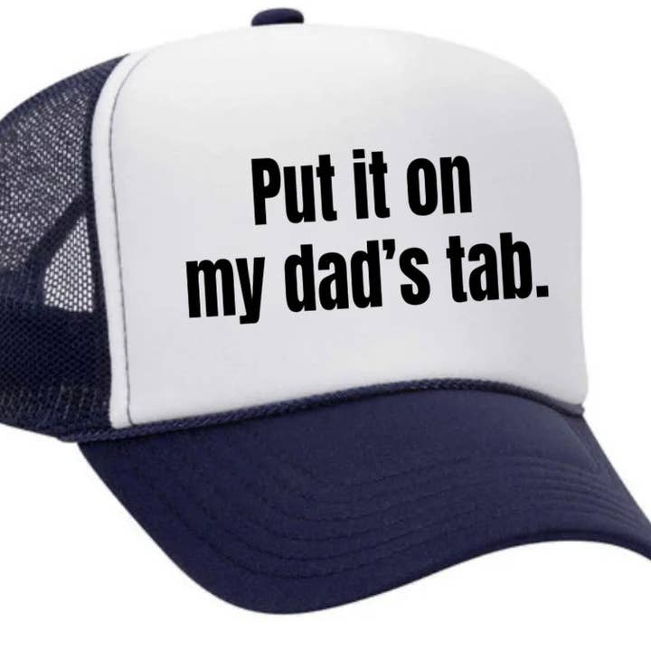 Inappropriate Trucker Hats - Wholesale Trucker Hat - Women's - Put It On My Dad’s Tab Trucker Hat2