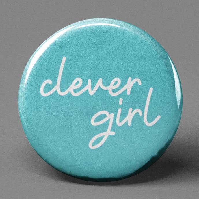 Clever Girl Pinback Button for wholesale by The Pin Pal Club