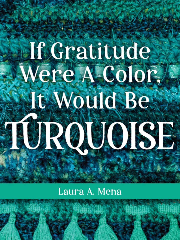 If Gratitude Were A Color, It Would Be Turquoise for wholesale by Vintage Moon Creations