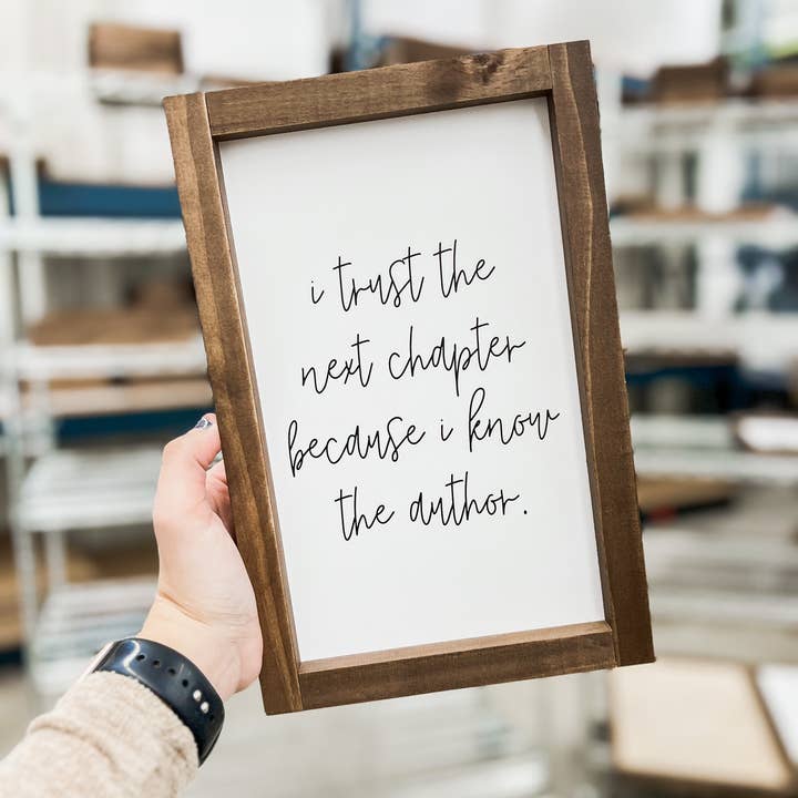 Lily and Sparrow - Wholesale Sign - I Trust the Next Chapter | Christian Home Decor