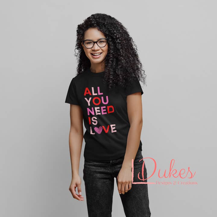 All You Need is Love Tee for wholesale by Dukes Designs & Creations