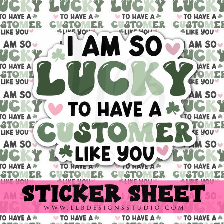 So Lucky To Have a Customer . . . | Packaging Stickers | Business Branding | Small Shop Stickers | Sticker #: S0336 | Ready To Ship for wholesale by LLB Designs Studio