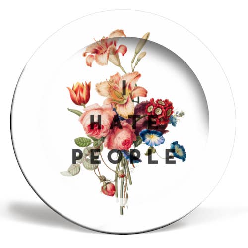 8 INCH PLATE, I HATE PEOPLE BY THE 13 PRINTS for wholesale by ART WOW