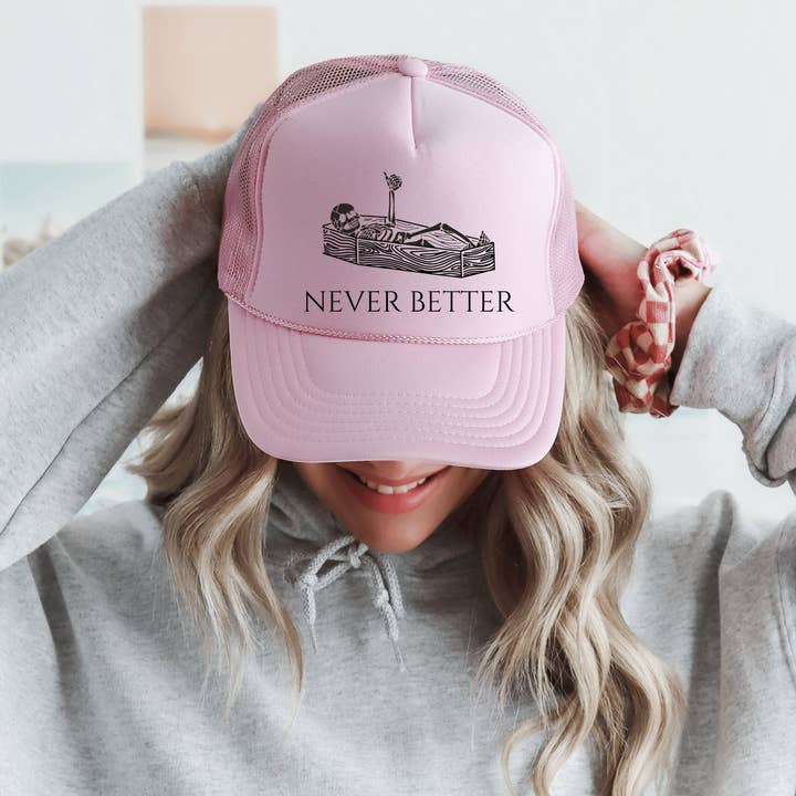 Never Better trucker hat for wholesale by H+P Wholesale