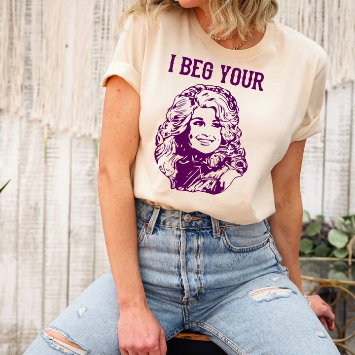 dkhandmade - Wholesale Screen Printed T-Shirt - Women's - I BEG YOUR PARTON T-SHIRT