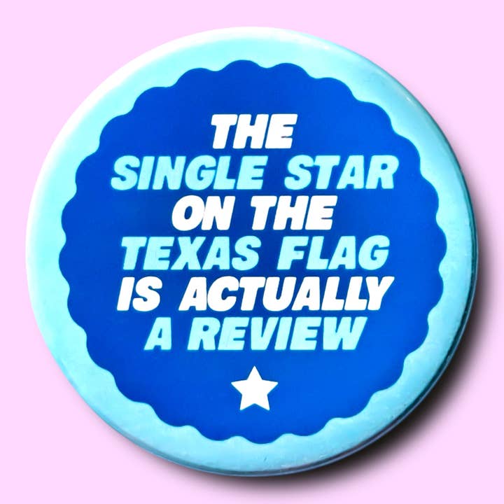 The Single Star on the Texas Flag (Button or Magnet!) for wholesale by The Hissin' Kitten