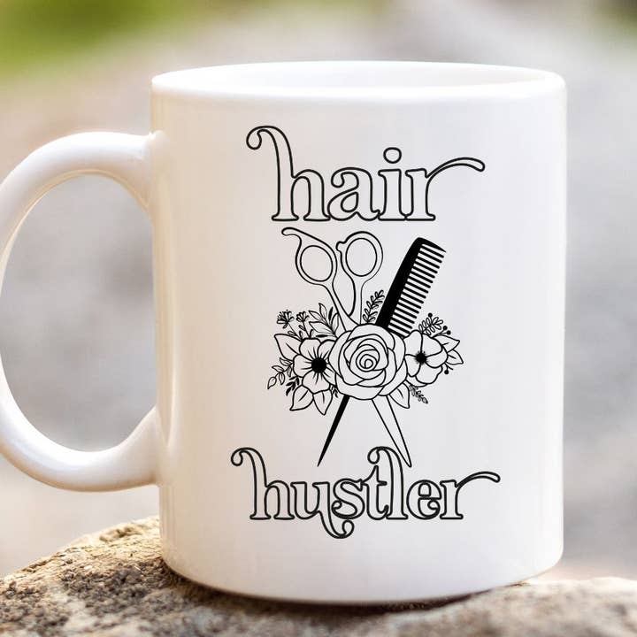 Hair Hustler Hairstylist 11 oz Coffee Mug for wholesale by Sister Ray