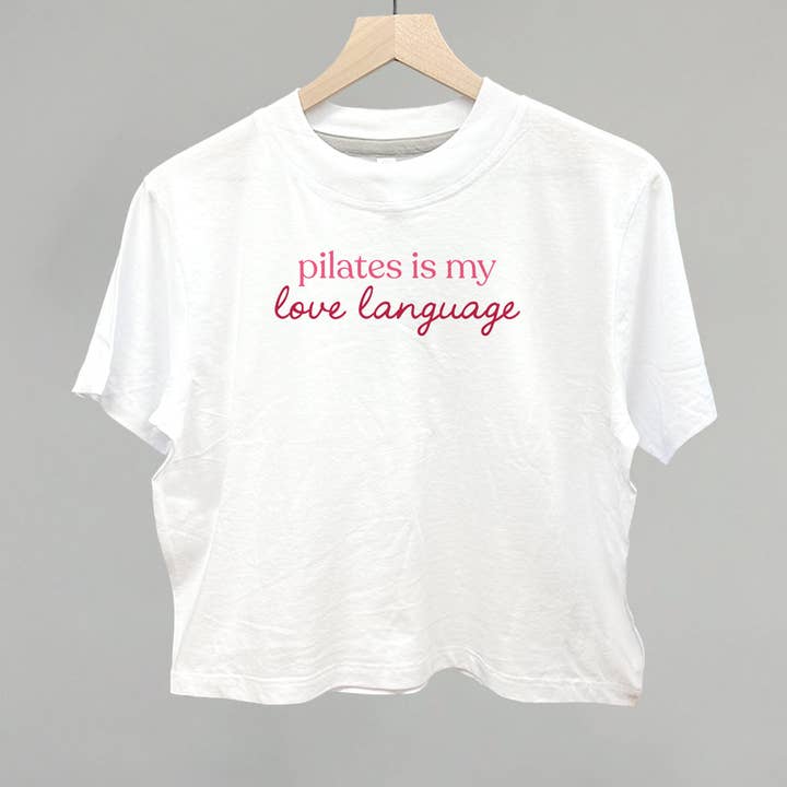 Pilates Is My Love Language for wholesale by Ivy + Cloth