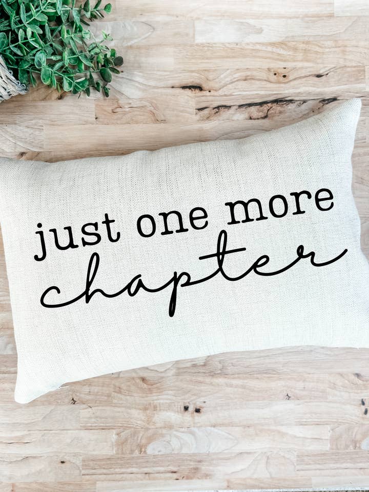 Just One More Chapter Book Lover Pillow Cover for wholesale by The Rosie Market
