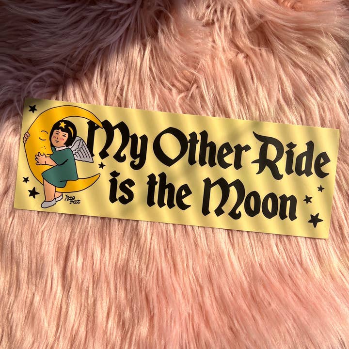 kaeraz - Wholesale Sticker - My Other Ride Is The Moon Bumper Sticker