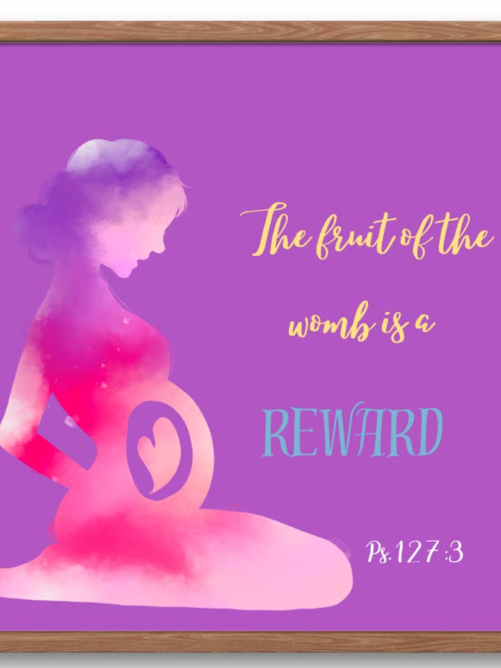 The Fruit of the Womb is a Reward 4x4 Digital Print for wholesale by NewDay2