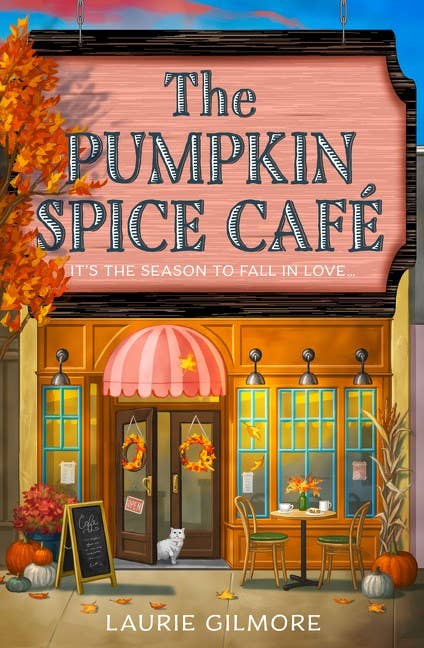 HarperCollins - Wholesale Romance Novel - The Pumpkin Spice Café : Laurie Gilmore
