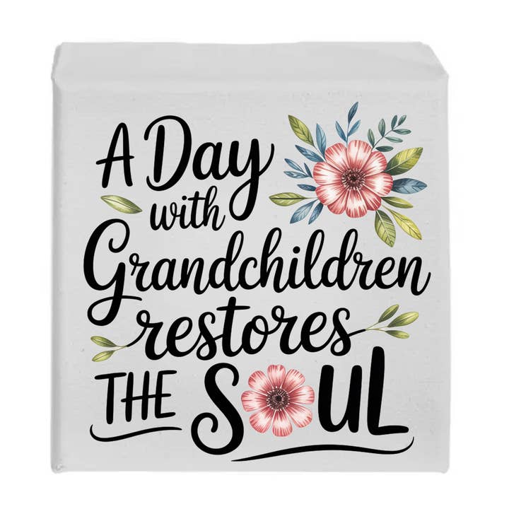 A Day with Grandchildren Restores the Soul Sign for wholesale by Kennebug LLC