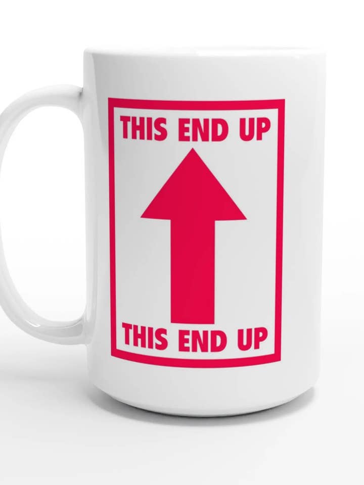 "This End Up" White 15oz Ceramic Mug for wholesale by Amp'd Apparel Company