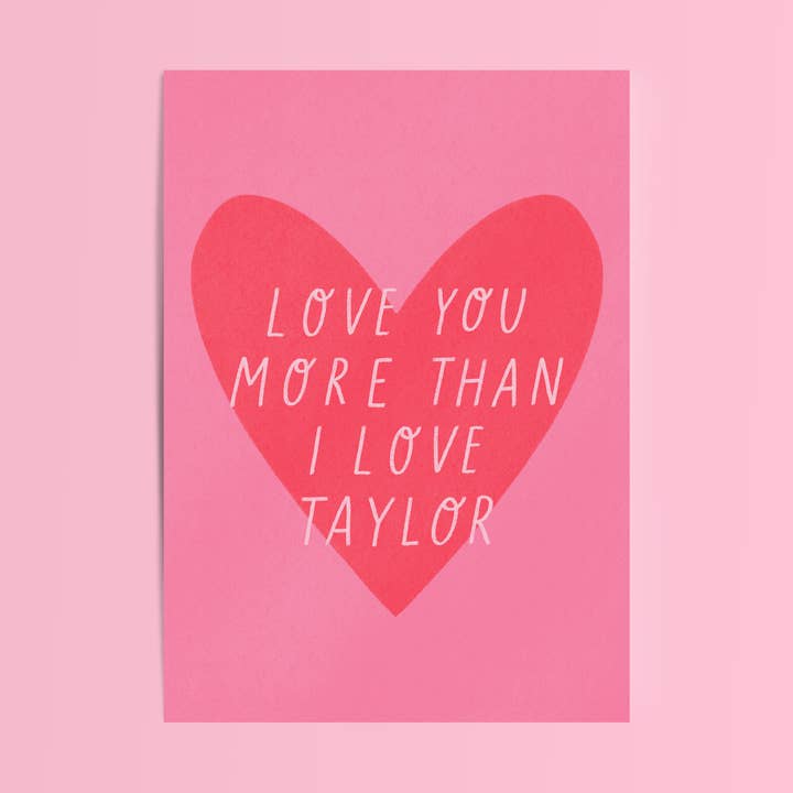 Älskar dig mer än Taylor Swift Alla hjärtans kort Galentine's för wholesale av Lydia Southgate
