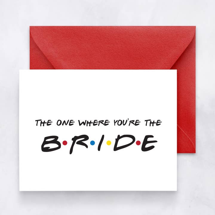 The One With the Bride Bridal Shower Card for wholesale by Felicia Nicole Design